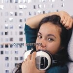 cover: Various - When Lounge Meets Pop