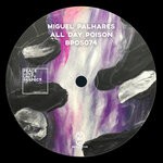 cover: Miguel Palhares - All Day Poison