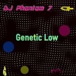 cover: Dj Phantom 7 - Genetic Low