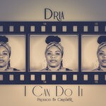 cover: Dria Thornton - I Can Do It