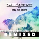 cover: Willdabeast - Stay The Course (Remixed)