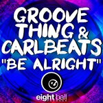 cover: Carlbeats|Groove Thing - Be Alright