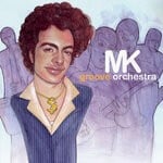 cover: Mk Groove Orchestra - MK Groove Orchestra