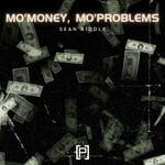 cover: Sean Biddle - Mo'Money, Mo'Problems (2011)