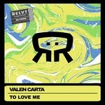 cover: Valen Carta - To Love Me