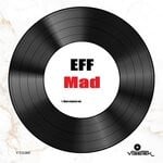 cover: Eff - Mad (Original Mix)