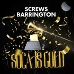 cover: Screws Barrington - Soca Is Gold