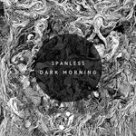 cover: Spanless - Dark Morning