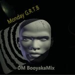 cover: Om Booyakamix - Monday G.R.T.B