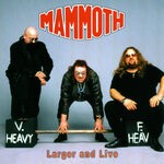 cover: Mammoth - Larger & Live