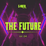 cover: Various - G-Mafia The Future, Vol 04