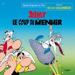 cover: Michel Colombier - Ast?rix Et Le Coup Du Menhir (Bande Originale Du Film)