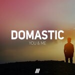 cover: Domastic - You & Me