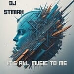 cover: Dj Stimax - It's All Music To Me