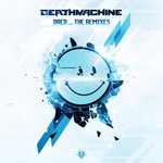 cover: Deathmachine - Dred_The Remixes