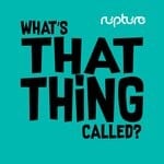 cover: Rupture - What's That Thing Called