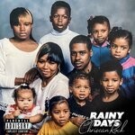 cover: Chriseanrock - Rainy Days (Explicit)