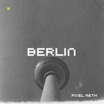 cover: Pixel Meth - Berlin (Original Mix)