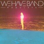 cover: We Have Band - Modulate