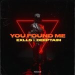 cover: Deeptaim|Exlls - You Found Me