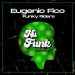 cover: Eugenio Fico - Funky Riders (Original Mix)