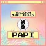 cover: Trizzoh|Mike Haley - Papi