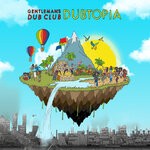 cover: Gentleman's Dub Club - Dubtopia (Explicit)