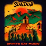 cover: Sundub - Spirits Eat Music