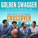 cover: Gary Crockett|Dominic Glover|Jay Glover - Golden Swagger (As Featured In "The Crossover") (Original TV Series Soundtrack)