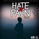 cover: Unrulystar Records|Disaster Music|Tesha - HATE N PAIN (Explicit)