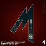 cover: Beppe Mancino Dj|Mylod - Evening In The City