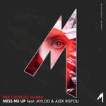 cover: Pier Giorgio Marini|Mylod|Alex Rispoli - Mess Me Up