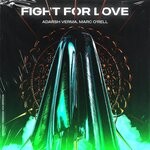 cover: Marc O'rell|Adarsh Verma - Fight For Love