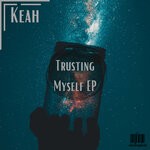 cover: Keah - Trusting Myself EP