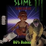 cover: Slime Dollaz - 80's Babies (Explicit)