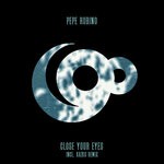 cover: Pepe Rubino - Close Your Eyes