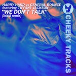 cover: Tiffany Jackson|Harry Hard|General Bounce - We Don't Talk (Initi8 Remix)