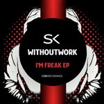 cover: Withoutwork - I'm Freak