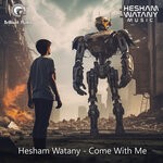 cover: Hesham Watany - Come With Me