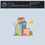 cover: Hicks - Sleepless In The City