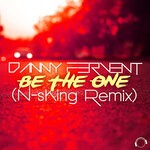 cover: Danny Fervent - Be The One (N-Sking Remix)