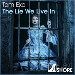 cover: Tom Exo - The Lie We Live In