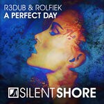 cover: R3dub|Rolfiek - A Perfect Day