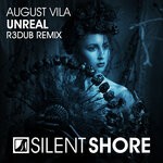 cover: August Vila - Unreal (R3dub Remix)