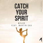 cover: Martin Sax|Mylod - Catch Your Spirit