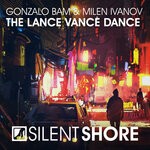 cover: Gonzalo Bam|Milen Ivanov - The Lance Vance Dance