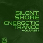 cover: Various - Silent Shore - Energetic Trance, Vol 1