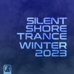 cover: Various - Silent Shore Trance - Winter 2023