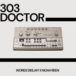 cover: Noah Reen|Wordz Deejay - 303 Doctor