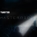 cover: Twist3d - Masterpiece EP